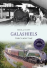 Galashiels Through Time Revised Edition - eBook