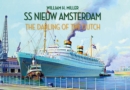 SS Nieuw Amsterdam : The Darling of the Dutch - Book