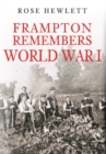 Frampton Remembers World War I - eBook