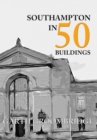 Southampton in 50 Buildings - eBook
