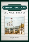 Central England Signal Boxes - Book