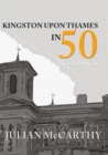 Kingston upon Thames in 50 Buildings - eBook