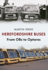 Herefordshire Buses : From OBs to Optares - Book