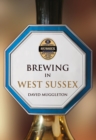 Brewing in West Sussex - Book
