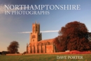 Northamptonshire in Photographs - eBook