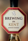 Brewing in Kent - Book
