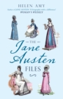 The Jane Austen Files : A Complete Anthology of Letters & Family Recollections - Book