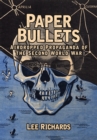 Paper Bullets : Airdropped Propaganda of the Second World War - Book