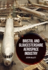 Bristol and Gloucestershire Aerospace Industry - eBook