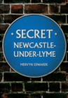 Secret Newcastle-Under-Lyme - Book