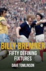 Billy Bremner Fifty Defining Fixtures - eBook
