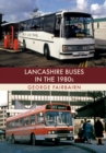 Lancashire Buses in the 1980s - eBook