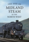 The End of Midland Steam in the North West - eBook