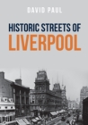 Historic Streets of Liverpool - Book