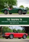 The Triumph TR : From 20TS to TR6 - Book