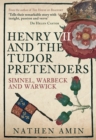 Henry VII and the Tudor Pretenders : Simnel, Warbeck, and Warwick - Book