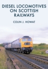 Diesel Locomotives on Scottish Railways - eBook