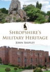 Shropshire's Military Heritage - eBook