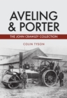 Aveling & Porter : The John Crawley Collection - Book