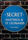 Secret Hastings & St Leonards - Book