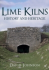 Lime Kilns : History and Heritage - Book