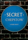 Secret Chepstow - eBook
