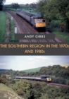 The Southern Region in the 1970s and 1980s - eBook