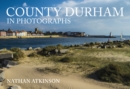 County Durham in Photographs - eBook