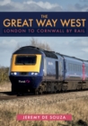 The Great Way West: London to Cornwall by Rail - eBook