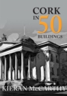 Cork in 50 Buildings - Book