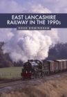 East Lancashire Railway in the 1990s - Book