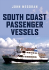 South Coast Passenger Vessels - Book
