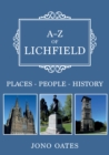 A-Z of Lichfield : Places-People-History - eBook