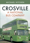 Crosville: A National Bus Company - Book