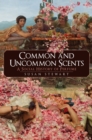 Common and Uncommon Scents : A Social History of Perfume - eBook
