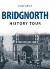 Bridgnorth History Tour - Book