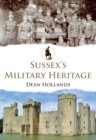 Sussex's Military Heritage - eBook