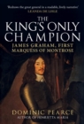 The King's Only Champion : James Graham, First Marquess of Montrose - Book