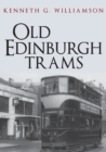 Old Edinburgh Trams - Book