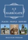 A-Z of Harrogate : Places-People-History - eBook