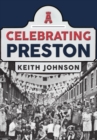 Celebrating Preston - Book