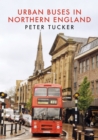 Urban Buses in Northern England - Book