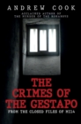 The Crimes of the Gestapo : From the Closed Files of MI14 - Book