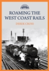 Roaming the West Coast Rails - Book