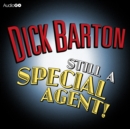 Dick Barton Still A Special Agent - eAudiobook