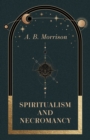 Spiritualism And Necromancy - Book