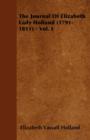 The Journal Of Elizabeth Lady Holland (1791-1811) - Vol. I - Book