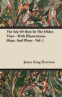 The Isle Of Bute In The Olden Time - With Illustrations, Maps, And Plans - Vol. I - Book