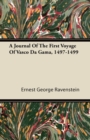 A Journal Of The First Voyage Of Vasco Da Gama, 1497-1499 - Book