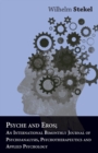 Psyche And Eros; An International Bimonthly Journal Of Psychoanalysis, Psychotherapeutics And Applied Psychology - Book